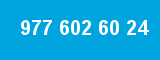 977 602 60 24